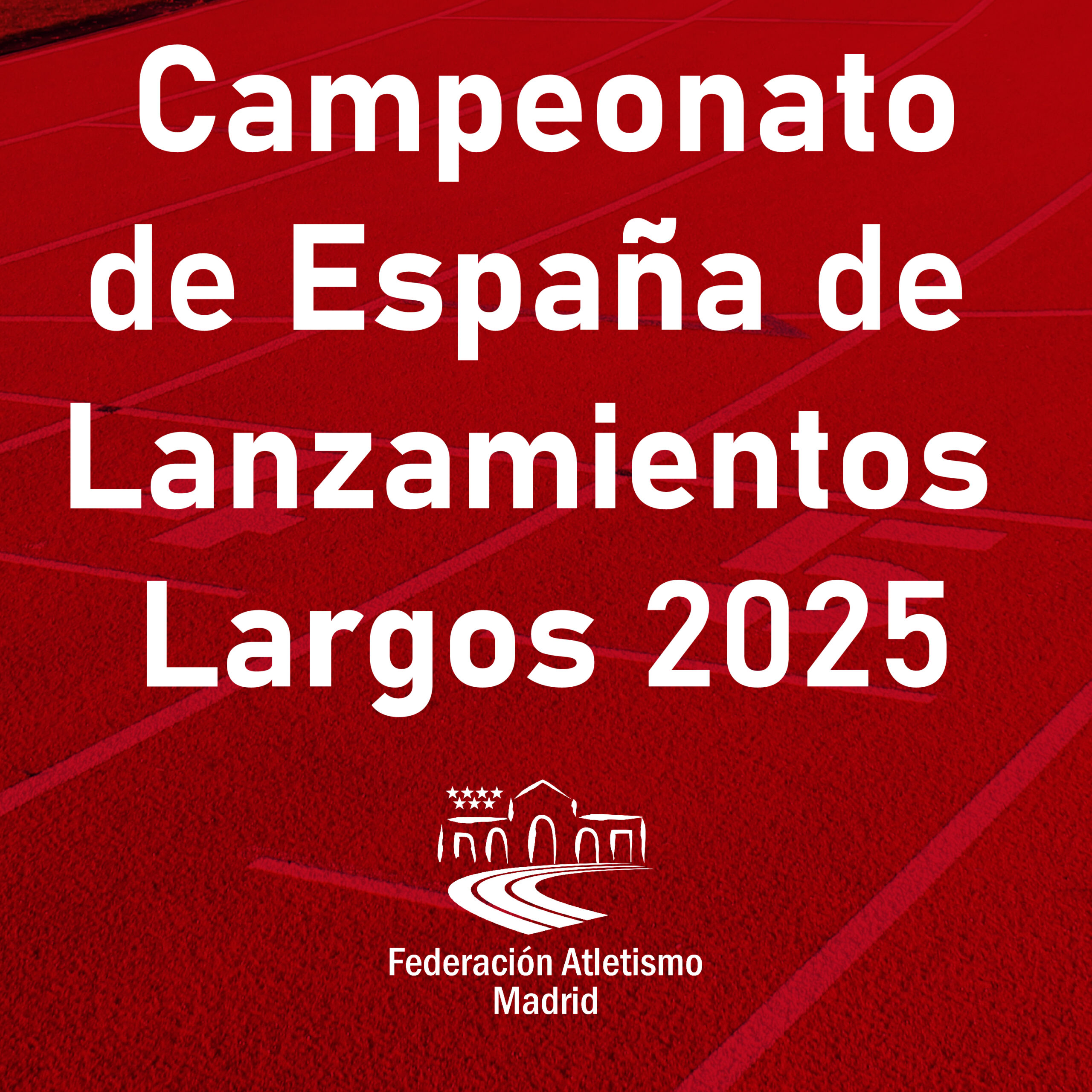 Campeonato de España de Lanzamientos Largos 2025